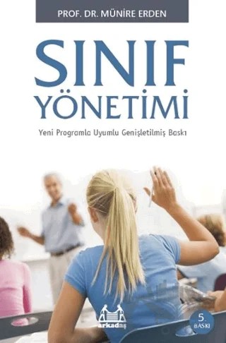 Sınıf Yönetimi – Münire Erden – Arkadaş Yayınları kitap kapağı