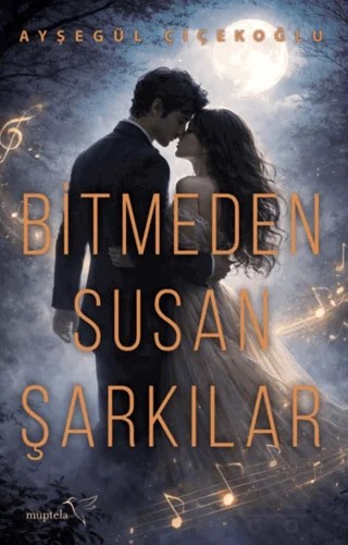 Bitmeden Susan Şarkılar – Ayşegül Çiçekoğlu – Müptela Yayınları kitap kapağı