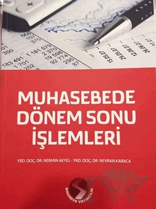 Muhasebede Dönem Sonu İşlemleri – Nermin Akyel, Nevran Karaca – Sakarya Yayıncılık kitap kapağı
