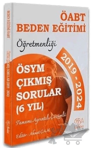ÖABT MEB-AGS Beden Eğitimi Öğretmenliği Çıkmış Sorular Son 6 Yıl Çözümlü – Kollektif – CBA Akademi kitap kapağı