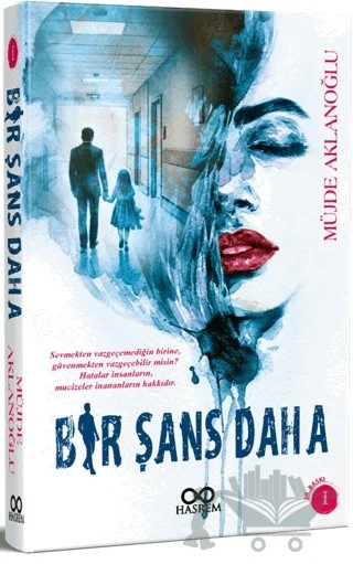 Bir Şans Daha – Müjde Aklanoğlu – Hasrem Yayınları kitap kapağı