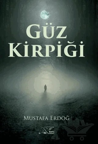 Güz Kirpiği – Mustafa Erdoğ – Kuytu Yayınları kitap kapağı
