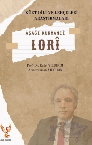 Aşağı Kurmanci - Lori – Kadri Yıldırım, Abdurrahman Yıldırım – Zilan Akademi kitap kapağı