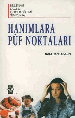 Hanımlara Püf Noktaları – Nagehan Coşkun – Arı Sanat Yayınevi kitap kapağı