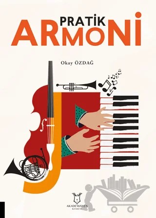 Pratik Armoni – Okay Özdağ – Akademisyen Kitabevi kitap kapağı
