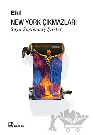 New York Çıkmazları : Suya Söylenmiş Şiirler – Elif – Bağlam Yayınları kitap kapağı