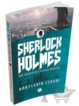 Sherlock Holmes - Dörtlerin Esrarı – Sir Arthur Conan Doyle – Maviçatı Yayınları kitap kapağı