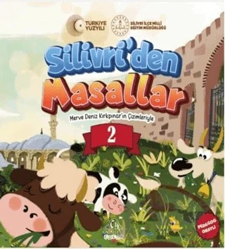 Silivri’den Masallar -2 – Gamze Aktaş, Abdulrahim Arslan, İnanç Menkis – Cağaloğlu Yayınevi kitap kapağı