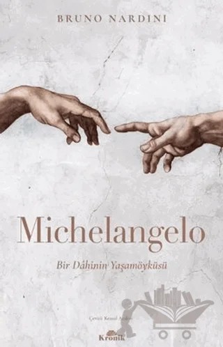Michelangelo – Bruno Nardini – Kronik Kitap kitap kapağı