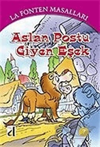 Aslan Postu Giyen Eşek - La Fonten Masalları – Jean de la Fontaine – Damla Yayınevi kitap kapağı