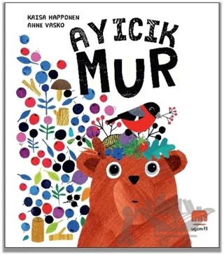 Ayıcık Mur – Anne Vasko, Kaisa Happonen – Uçan Fil Yayınları kitap kapağı