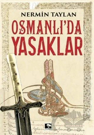 Osmanlı'da Yasaklar – Nermin Taylan – Çınaraltı Yayınları kitap kapağı