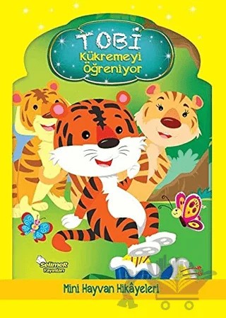 Tobi Kükremeyi Öğreniyor – Kolektif – Selimer Yayınları kitap kapağı