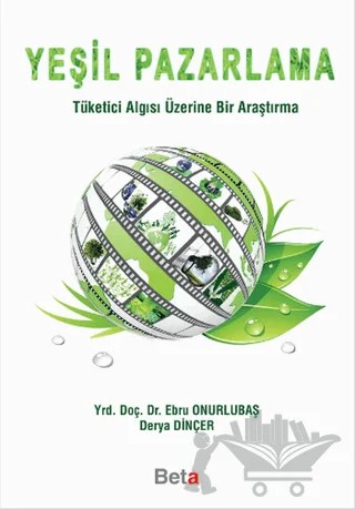Yeşil Pazarlama – Derya Dinçer, Ebru Onurlubaş – Beta Yayınevi kitap kapağı
