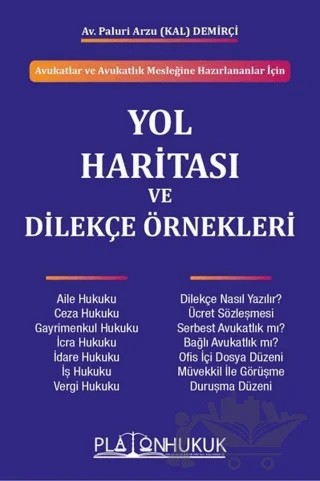 Yol Haritası ve Dilekçe Örnekleri – Paluri Arzu Kal Demirçi – Platon Hukuk kitap kapağı