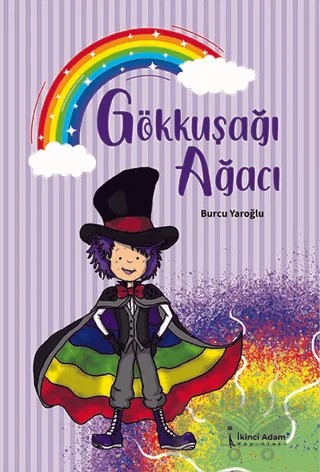 Gökkuşağı Ağacı – Burcu Yaroğlu – İkinci Adam Yayınları kitap kapağı