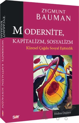Modernite, Kapitalizm, Sosyalizm – Zygmunt Bauman – Say Yayınları kitap kapağı