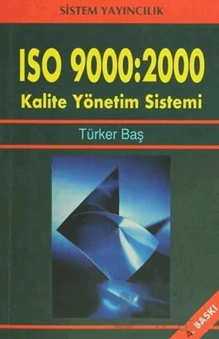 ISO 9000: 2000 – Türker Baş – Sistem Yayıncılık kitap kapağı