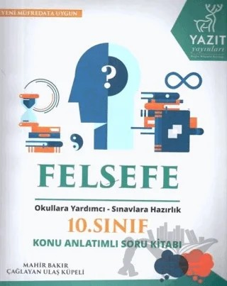Yazıt 10. Sınıf Felsefe Konu Anlatımlı Soru Kitabı – Çağlayan Ulaş Küpeli, Mahir Bakır – Yazıt Yayıncılık kitap kapağı