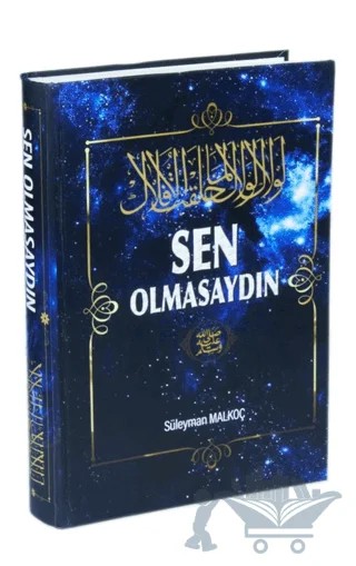 Sen Olmasaydın – Süleyman Malkoç – Sebat Yayınları kitap kapağı