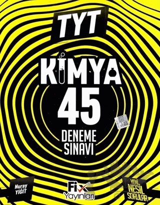 TYT Kimya 45 Denemeleri – Nuray Yiğit – Fix Yayınları kitap kapağı