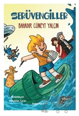 Serüvengiller – Bahadır Cüneyt Yalçın – Doğan Egmont Yayıncılık kitap kapağı