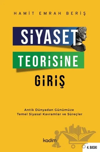 Siyaset Teorisine Giriş – Hamit Emrah Beriş – Kadim Yayınları kitap kapağı