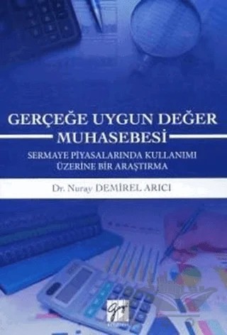 Gerçeğe Uygun Değer Muhasebesi – Nuray Demirel Arıcı – Gazi Kitabevi kitap kapağı