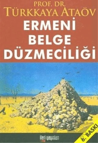 Ermeni Belge Düzmeciliği – Türkkaya Ataöv – İleri Yayınları kitap kapağı