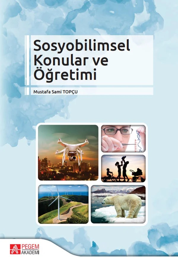 Sosyobilimsel Konular ve Öğretimi – Mustafa Sami Topçu – Pegem Akademi Yayıncılık kitap kapağı