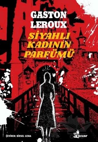 Siyahlı Kadının Parfümü – Gaston Leroux – Çınar Yayınları kitap kapağı