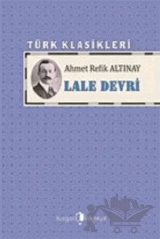 Lale Devri – Ahmet Refik Altınay – Kurgan Edebiyat kitap kapağı