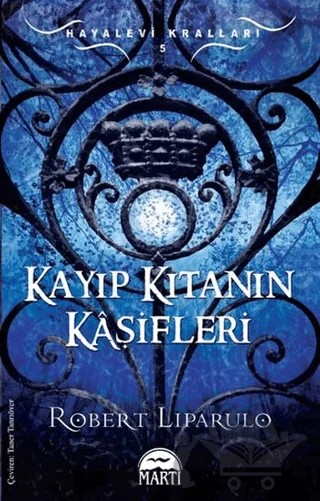 Kayıp Kıtanın Kaşifleri – Robert Liparulo – Martı Yayınları kitap kapağı