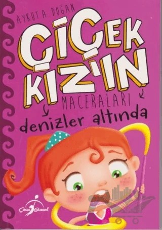 Denizler Altında - Çiçek Kız'ın Maceraları – Çocuk Gezegeni kitap kapağı