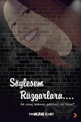 Söylesem Rüzgarlara… – Furkan Kurt – Cinius Yayınları kitap kapağı