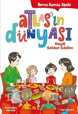 Atlas'ın Dünyası – Berna Kumaş Sipahi – Doğan Egmont Yayıncılık kitap kapağı