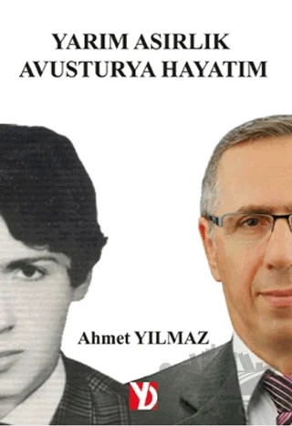 Yarım Asırlık Avusturya Hayatım – Ahmet Yılmaz – Yazardan Direkt Yayınevi kitap kapağı