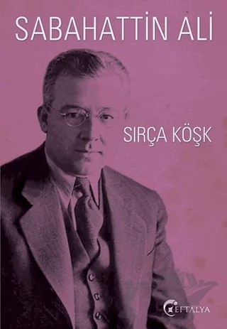 Sırça Köşk – Sabahattin Ali – Eftalya Kitap kitap kapağı