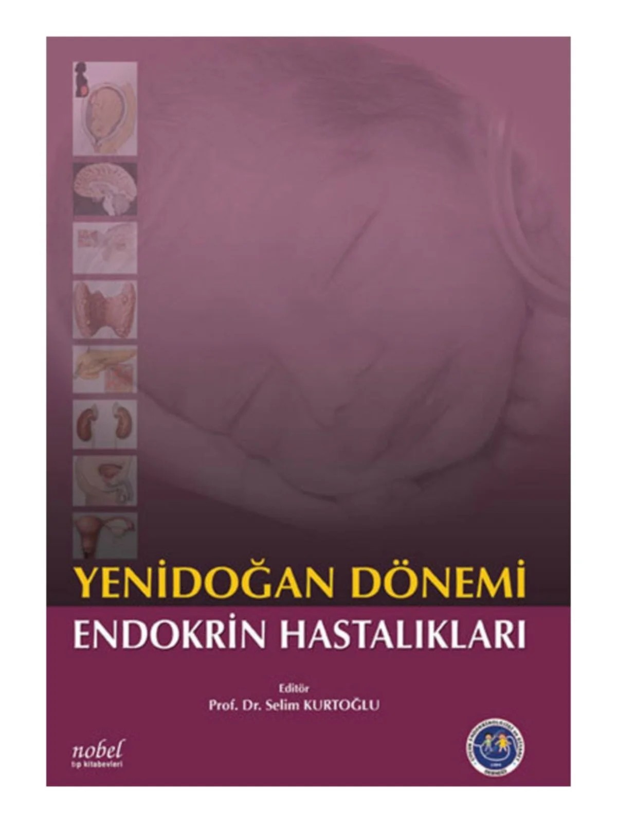 Yenidoğan Dönemi Endokrin Hastalıkları – - – Nobel Tıp Kitabevleri kitap kapağı