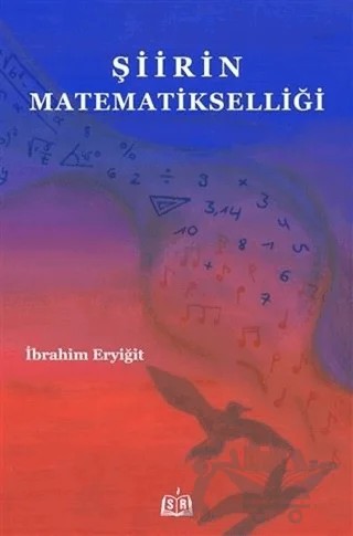 Şiirin Matematikselliği – İbrahim Eryiğit – SR Yayınevi kitap kapağı