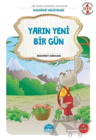Yarın Yeni Bir Gün - Atasözü Hikayeleri 1. Sınıf – Mehmet Orhan – Martı Çocuk Yayınları kitap kapağı
