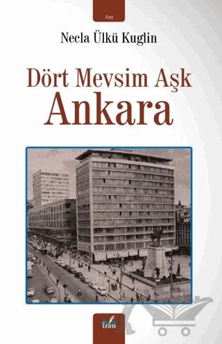 Dört Mevsim Aşk Ankara – Necla Ülkü Kuglin – İzan Yayıncılık kitap kapağı