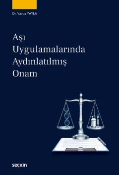 Aşı Uygulamalarında Aydınlatılmış Onam – Yavuz Yayla – Seçkin Yayıncılık kitap kapağı