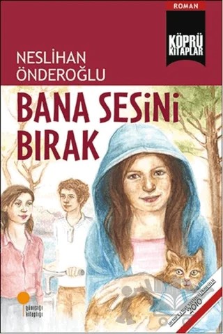 Bana Sesini Bırak – Neslihan Önderoğlu – Günışığı Kitaplığı kitap kapağı