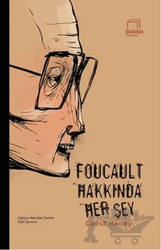 Foucault Hakkında Her Şey – David Macey – Dedalus Kitap kitap kapağı