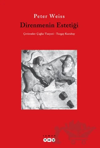 Direnmenin Estetiği – Peter Weiss – Yapı Kredi Yayınları kitap kapağı