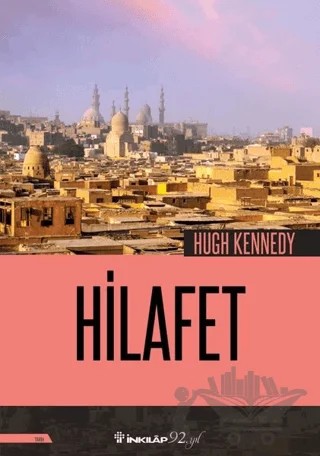 Hilafet – Hugh Kennedy – İnkılap Kitabevi kitap kapağı