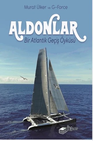 Aldonlar Bir Atlantik Geçiş Öyküsü – Murat Ülker – The Kitap kitap kapağı