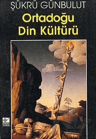 Ortadoğu Din Kültürü – Şükrü Günbulut – Kaynak Yayınları kitap kapağı