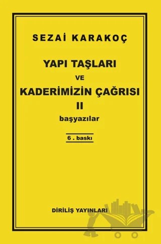 Yapı Taşları ve Kaderimizin Çağrısı 2 – Sezai Karakoç – Diriliş Yayınları kitap kapağı